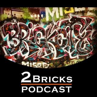 2BricksPodcast