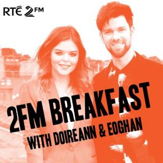2FM Breakfast with Doireann and Eoghan