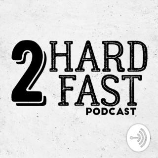2Hard2FastPodcast