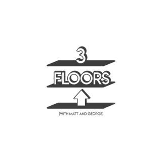 3 Floors Up Podcast