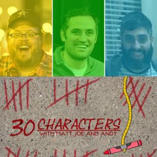 30 Characters