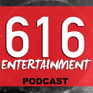 616Entertainment Podcast