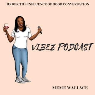VIBEZ Podcast