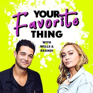 Your Favorite Thing with Wells & Brandi