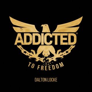 Addicted To Freedom