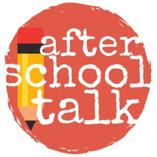 After School Talk Podcast
