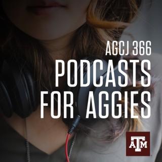 AGCJ366 – Podcasts for Aggies