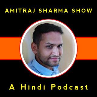 AmitRaj Sharma Show