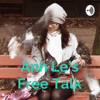 Anh Le's Free Talk