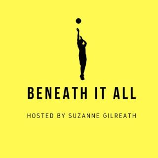 Beneath It All Podcast