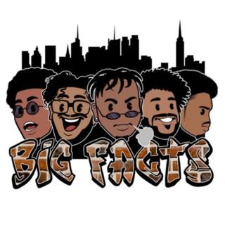 Big Facts Podcast