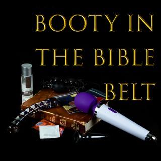 Booty In The Bible Belt.