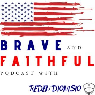 Brave & Faithful Podcast - Military Veterans & Servicemembers