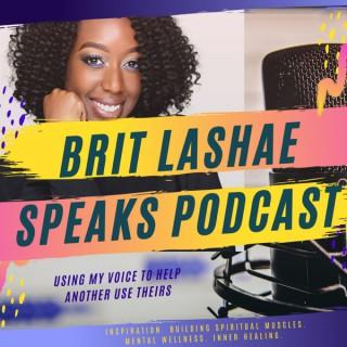 Brit Lashae Speaks Podcast