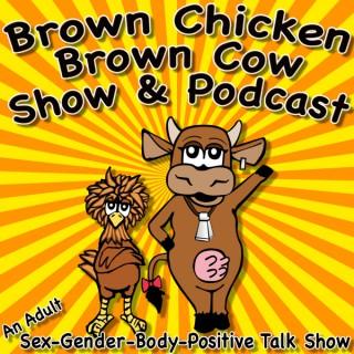 Brown Chicken Brown Cow Podcast