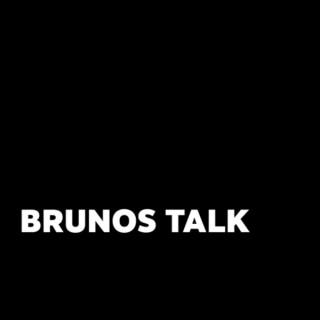 Brunos Talk