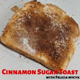 Cinnamon Sugar Toast