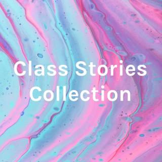 Class Stories Collection