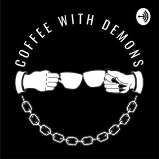 Coffee With Demons