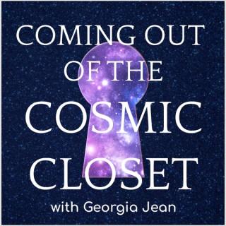 Coming Out of the Cosmic Closet