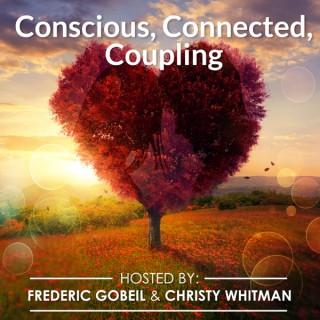 Conscious, Connected, Coupling