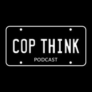 CopThink Podcast