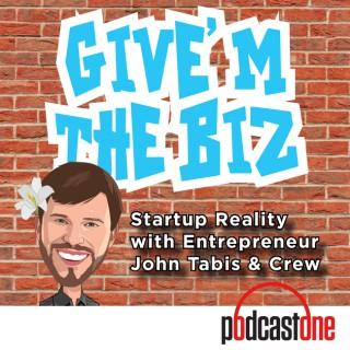 Give'm The Biz with John Tabis