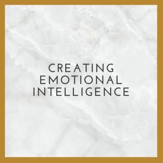 Creating Emotional Intelligence