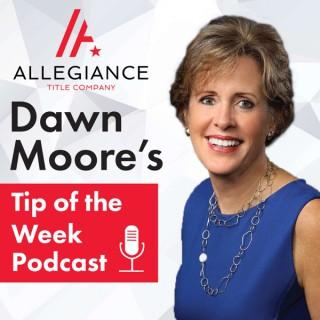 Dawn Moore's Tip of the Week
