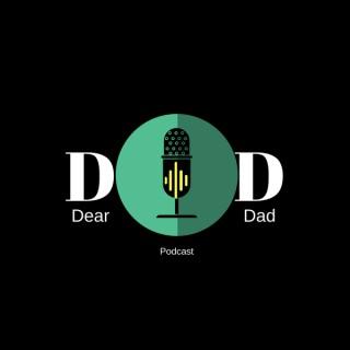 Dear Dad Podcast
