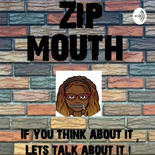 ZIP MOUTH