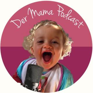 Der Mama Podcast - Kindererziehung und Familie/ Persönlichkeitsentwicklung für dich und deine Kinder/ Eltern/ Kind/ Familie