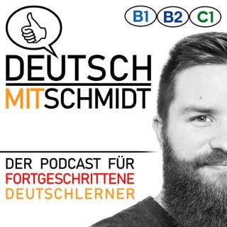 Deutsch mit Schmidt | Der Kanal für fortgeschrittene Deutschlerner ( B1 / B2 / C1 )