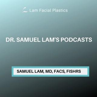 Dr. Samuel Lam's Podcasts