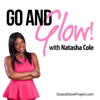 Go and Glow! with Natasha Cole