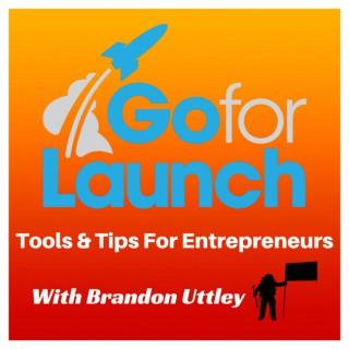 Go For Launch — Rocket Fuel for Entrepreneurs