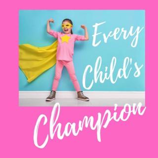 Every Child's Champion