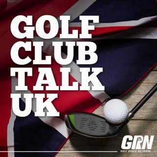 Golf Club Talk UK