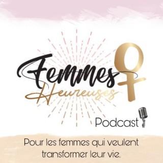 Femmes Heureuses Podcast