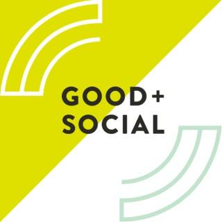 Good and Social