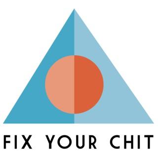Fix Your Chit