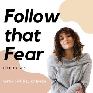 Follow That Fear Podcast