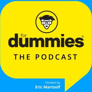 FOR DUMMIES: The Podcast