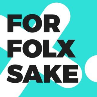 For Folx Sake: Cultivate Inclusive Communities