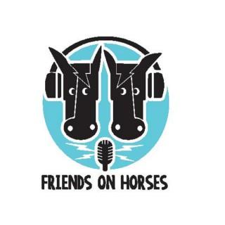 Friends on Horses Podcast