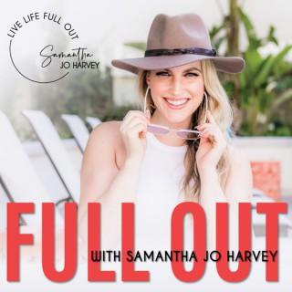 Full Out with Samantha Jo Harvey