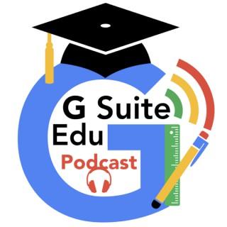 G Suite Edu Podcast
