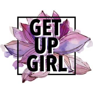 Get Up Girl