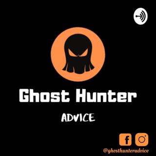 Ghost Hunter Advice