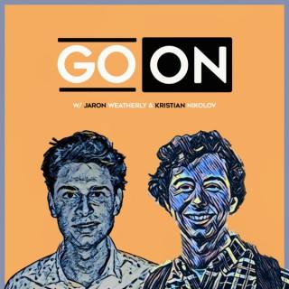 Go On w/ Jaron Weatherly & Kristian Nikolov